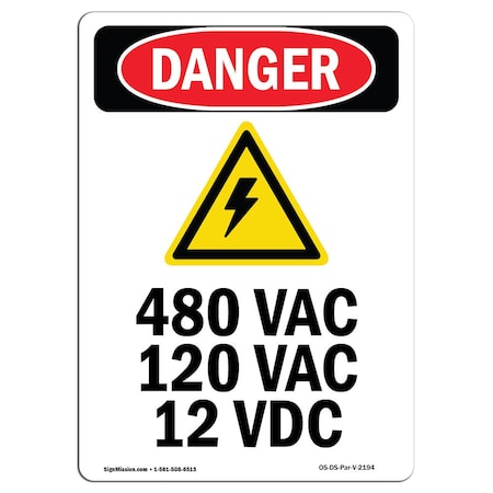 Signmission Safety Sign, OSHA Danger, 18" Height, 480 VAC 120 VAC 12 VDC, Portrait OS-DS-D-1218-V-2194